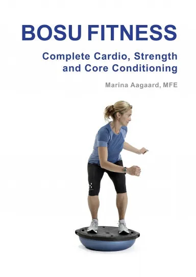 BOSU FITNESS - Complete Cardio, Strength and Core Conditioning